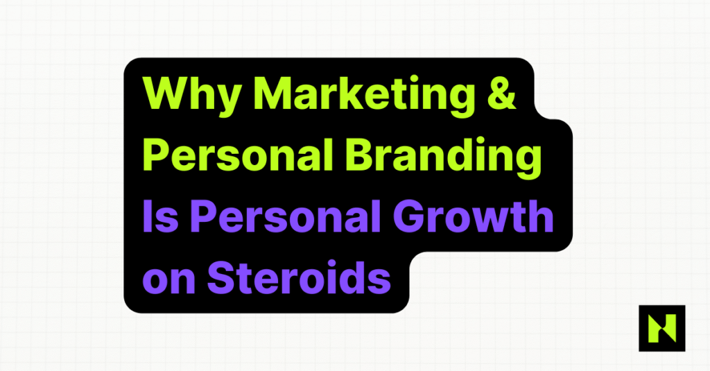 Personal Branding Is Personal Growth