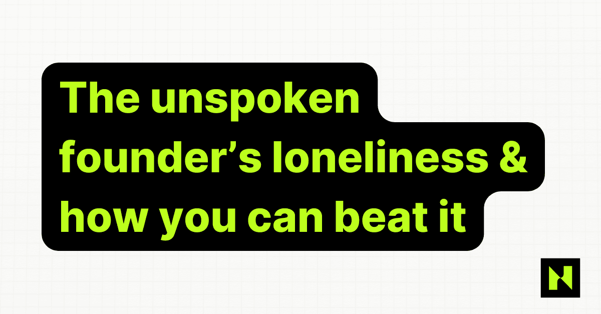 Founder’s Loneliness