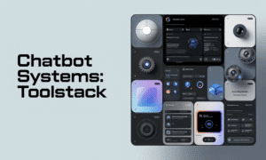 Chatbot Systems: Toolstack