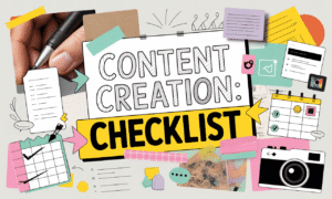 Content Creation: Checklist