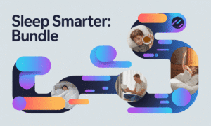 Sleep Smarter: Bundle