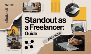 Standout as a Freelancer: Guide