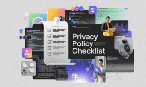 Website Privacy Policy Components: Checklist