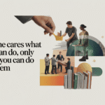 No One Cares What You Can Do, Only What You Can Do for Them