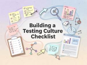 Building a Testing Culture Checklist